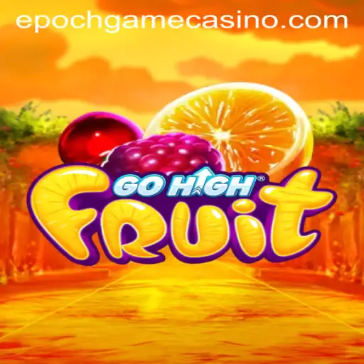 Exploring the Vibrant World of GoHighFruit: A New Age in Mobile Gaming