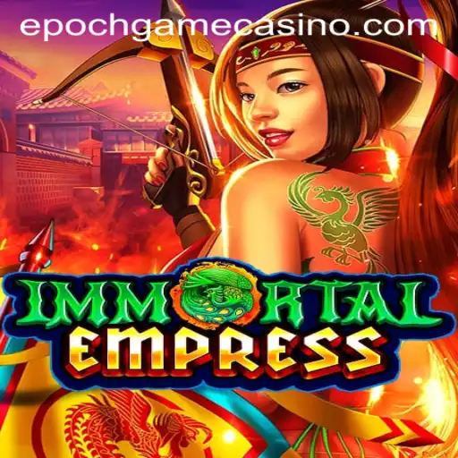 ImmortalEmpress: Epoch Game Login - A New Gaming Era