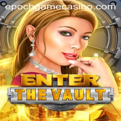 EntertheVault: Unlocking the Secrets of Epoch Game Login