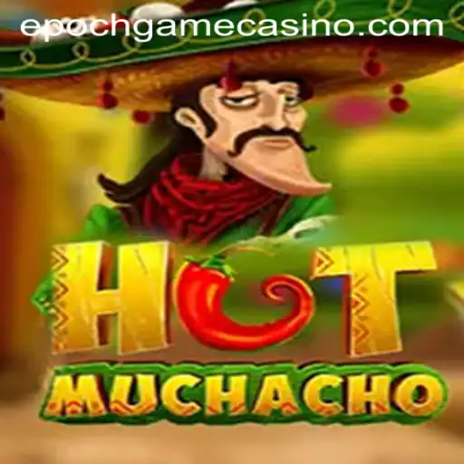 Exploring the Exciting World of HotMuchacho: The Epoch Game Login