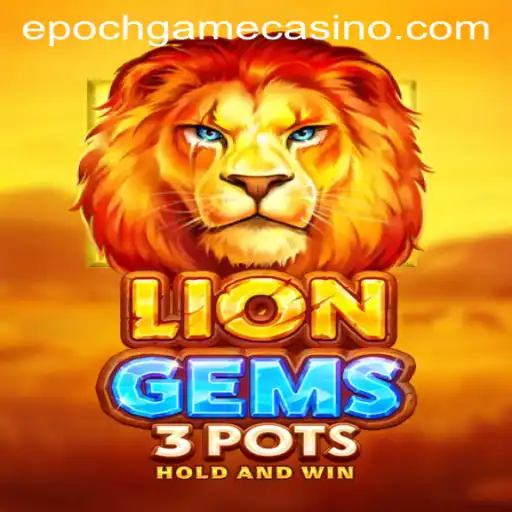 Discover the Thrilling World of LionGems3pots: A New Era in Gaming