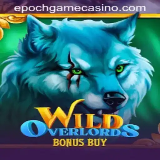 Exploring WildOverlordsBonusBuy: A New Era in Epoch Game Login