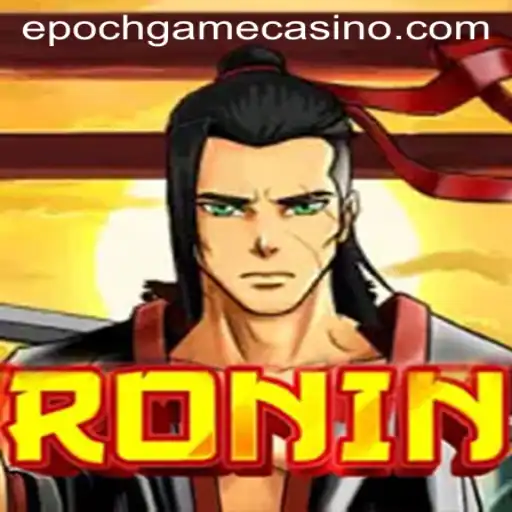 Ronin: The Latest Epoch Game Login Experience