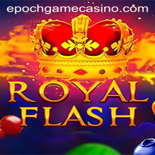 RoyalFlash: A New Era of Card Games with Epoch Game Login